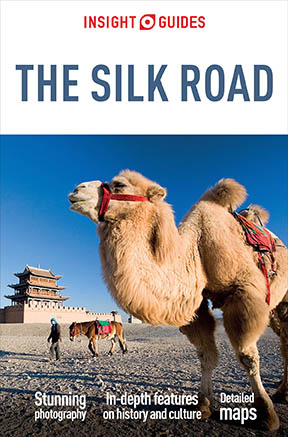 Insight Guides Silk Road (Travel Guide eBook) -  Insight Guides