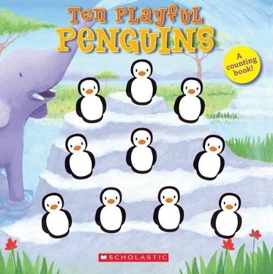 Ten Playful Penguins - Emily Ford