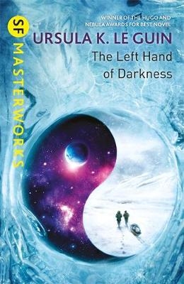 Left Hand of Darkness -  Ursula K. Le Guin