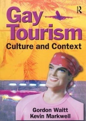 Gay Tourism - Gordon Waitt, Kevin Markwell