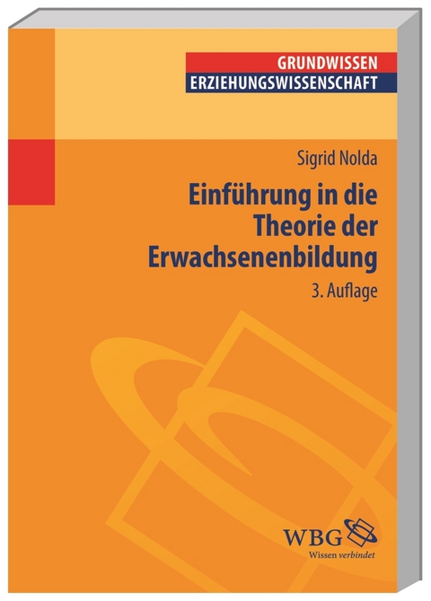 Einführung in die Theorie der Erwachsenenbildung - Sigrid Nolda