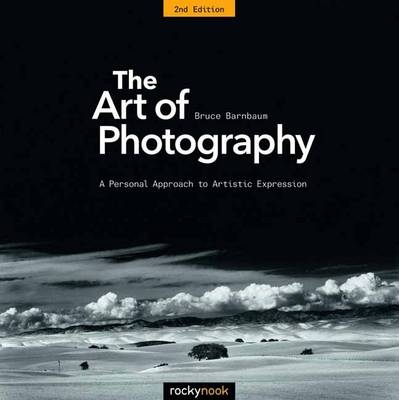Art of Photography -  Bruce Barnbaum