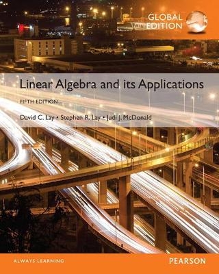 Linear Algebra and Its Applications with OLP witheText, Global Edition - David Lay, Steven Lay, Judi McDonald