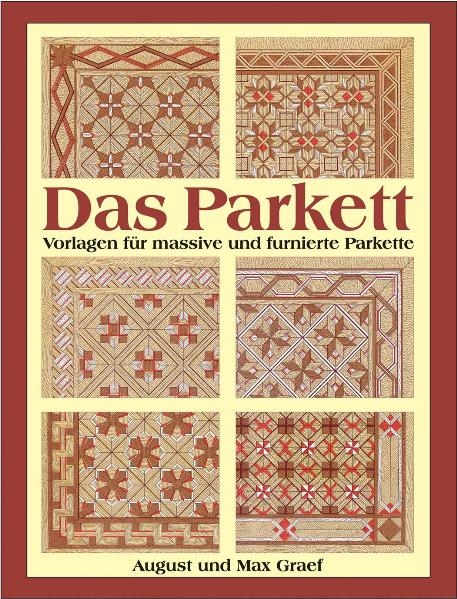 Das Parkett - August Graef, Max Graef