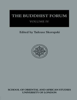 The Buddhist Forum, Vol. IV - T. Skorupski