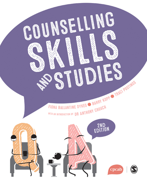 Counselling Skills and Studies -  Anthony Crouch,  Fiona Ballantine Dykes,  Barry Kopp,  Traci Postings