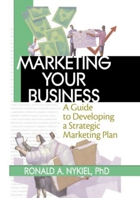 Marketing Your Business - Robert E Stevens, David L Loudon, Ronald A Nykiel