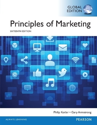 Principles of Marketing OLP with eText, Global Edition - Philip Kotler, Gary Armstrong