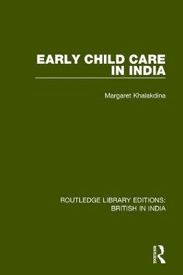 Early Child Care in India -  Margaret Khalakdina
