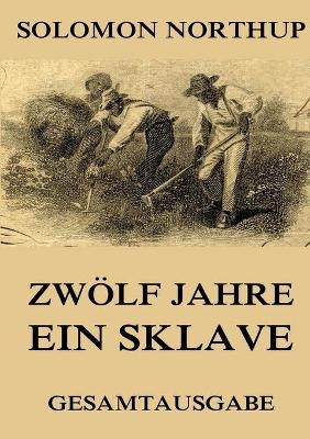 ZwÃ¶lf Jahre ein Sklave - Solomon Northup