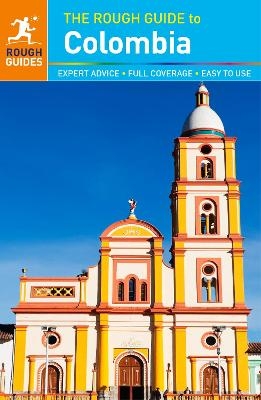 The Rough Guide to Colombia (Travel Guide) - Daniel Jacobs, Stephen Keeling