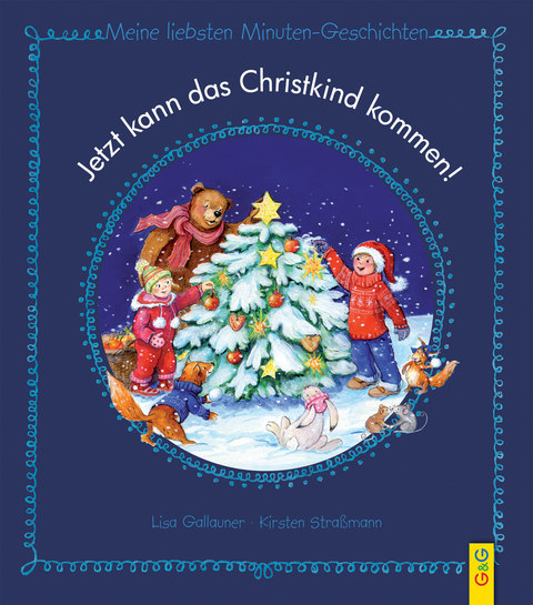 Jetzt kann das Christkind kommen! - Lisa Gallauner