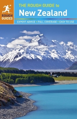 The Rough Guide to New Zealand - Catherine Le Nevez, Laura Harper, Paul Whitfield, Rough Guides, Tony Mudd