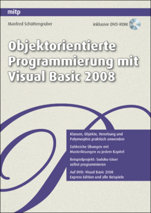 Objektorientierte Programmierung mit Visual Basic 2008 - Manfred Schüttengruber