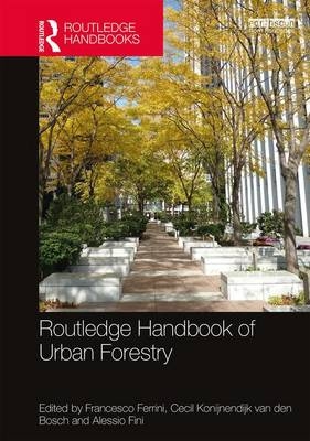 Routledge Handbook of Urban Forestry - 