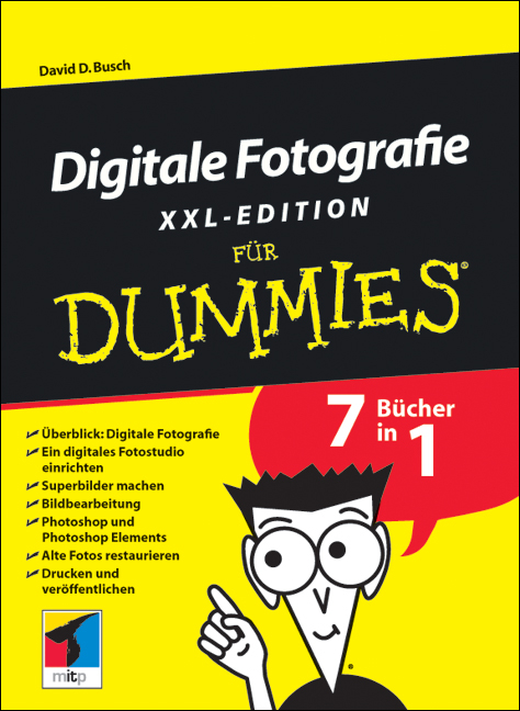 Digitale Fotografie für Dummies, XXL-Edition - David D Busch