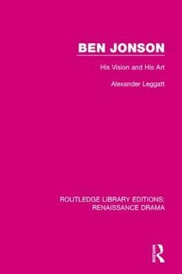 Ben Jonson -  Alexander Leggatt