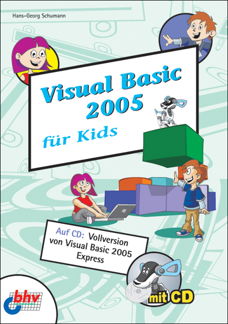 Visual Basic 2005 für Kids - Hans-Georg Schumann