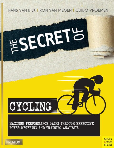 The Secret of Cycling - Hans Van Dijk, Ron van Megen, Guido Vroemen