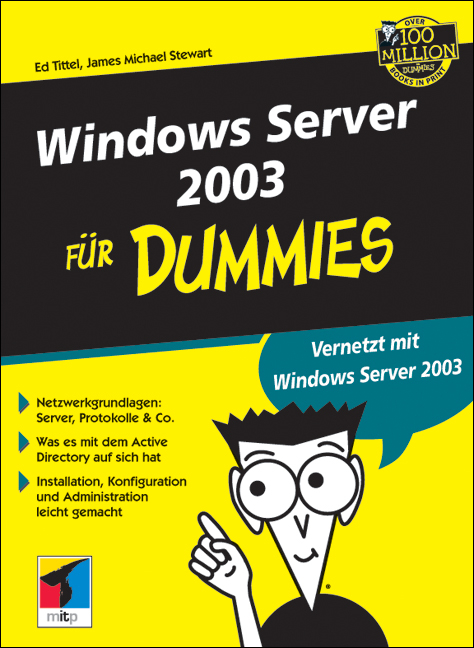 Windows Server 2003 für Dummies - Ed Tittel, James M Stewart