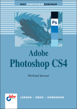 Adobe Photoshop CS4 - Winfried Seimert