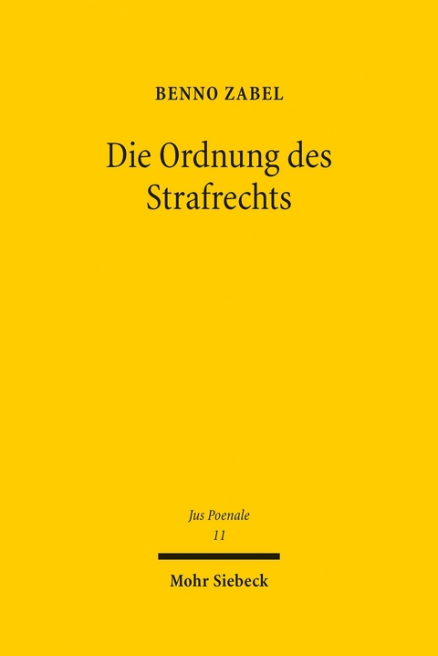 Die Ordnung des Strafrechts -  Benno Zabel