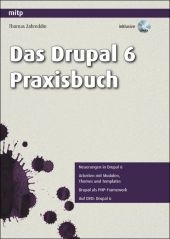 Das Drupal 6 Praxisbuch - Thomas Zahreddin