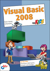 Visual Basic 2008 für Kids - Hans-Georg Schumann