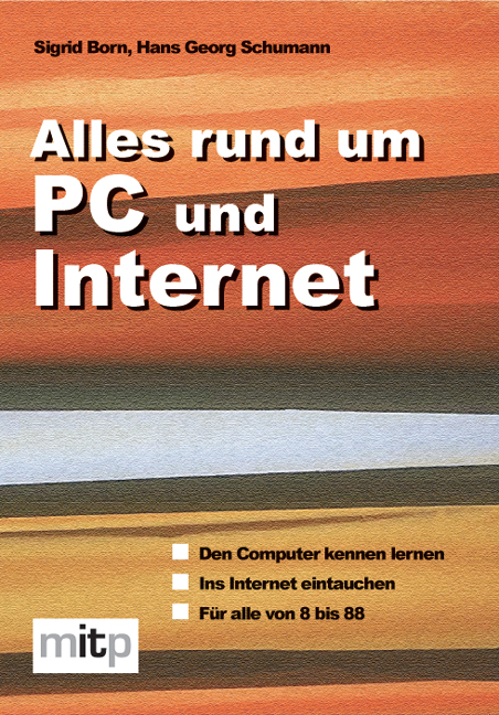 Alles rund um PC und Internet - Sigrid Born, Hans G Schumann