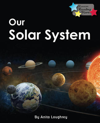 Our Solar System -  LOUGHREY ANITA