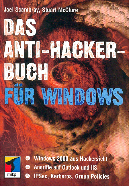 Das Anti-Hacker-Buch für Windows 2000 - Joel Scambray, Stuart McClure