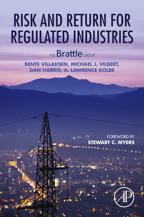 Risk and Return for Regulated Industries -  Dan Harris,  Lawrence Kolbe,  Michael J. Vilbert,  Bente Villadsen