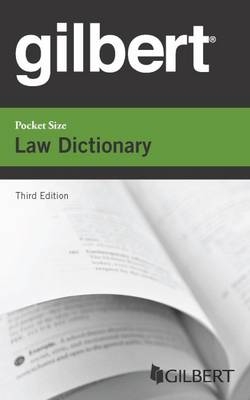 Gilbert Pocket Size Law Dictionary - Publisher's Editorial Staff