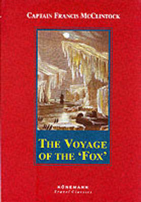 The Voyage of the Fox - Francis L McClintock