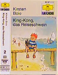 King-Kong, das Reiseschwein - Kirsten Boie