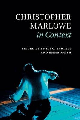 Christopher Marlowe in Context - 