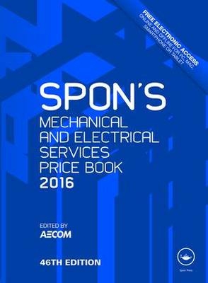 Spon's Mechanical and Electrical Services Price Book 2016 - 