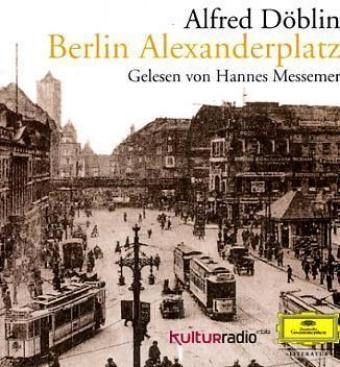 Berlin Alexanderplatz, 10 Audio-CDs - Alfred Döblin