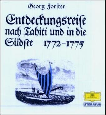 Entdeckungsreise nach Tahiti und in die Südsee. 1772 - 1775 - Georg Forster