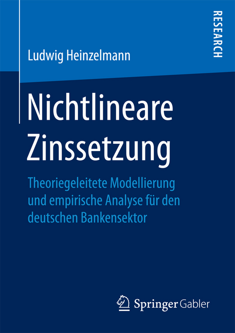 Nichtlineare Zinssetzung - Ludwig Heinzelmann