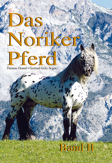 Das Noriker Pferd Band II - 