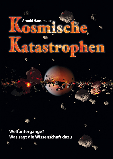 Kosmische Katastrophen - Arnold Hanslmeier