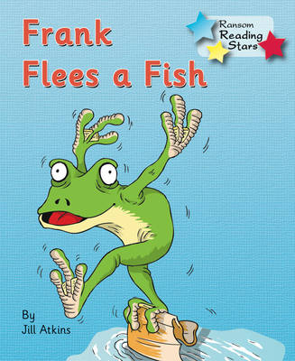 Frank Flees a Fish -  Atkins Jill