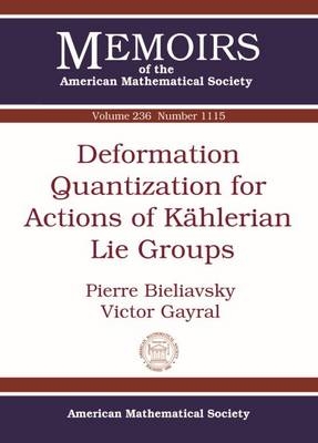 Deformation Quantization for Actions of Kahlerian Lie Groups - Pierre Bieliavsky, Victor Gayral