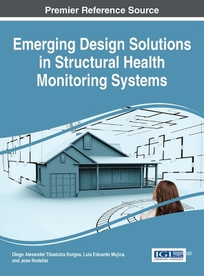 Emerging Design Solutions in Structural Health Monitoring Systems - 