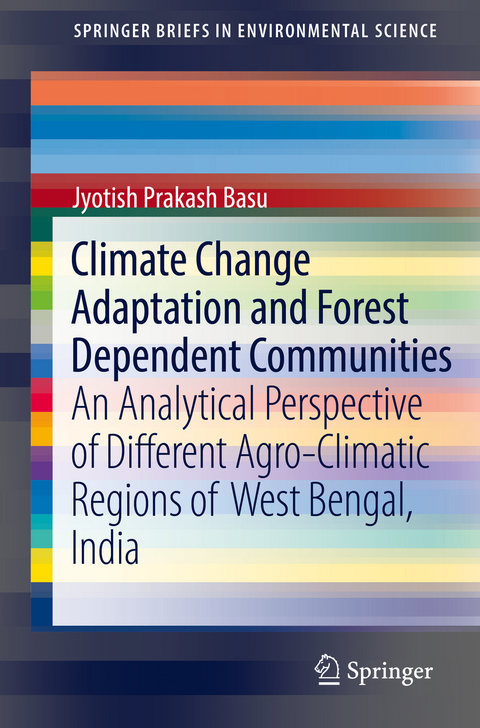 Climate Change Adaptation and Forest Dependent Communities - Jyotish Prakash Basu