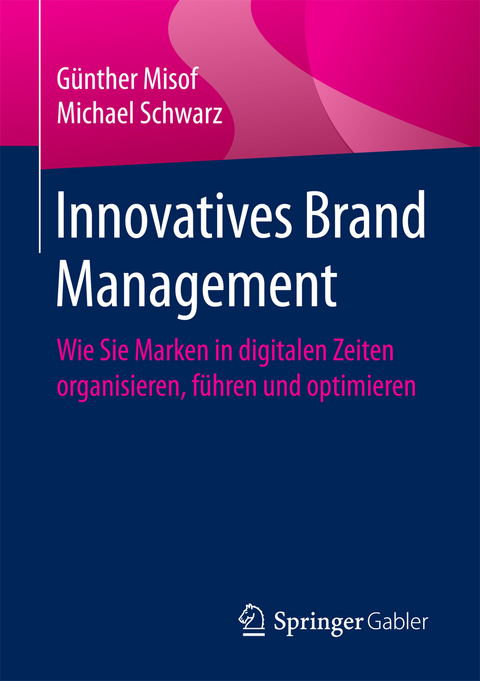 Innovatives Brand Management -  Günther Misof,  Michael Schwarz