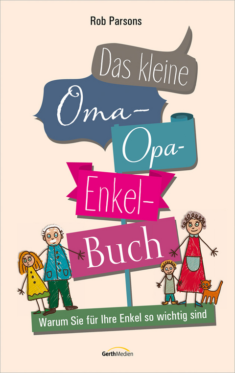 Das kleine Oma-Opa-Enkel-Buch - Rob Parsons