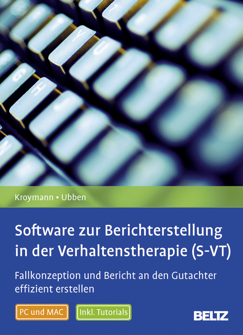 Software zur Berichterstellung in der Verhaltenstherapie (S-VT) - Reiner Kroymann, Bernd Ubben