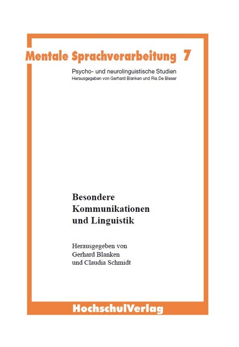 Besondere Kommunikation und Linguistik - Gerhard Blanken, Claudia Schmidt